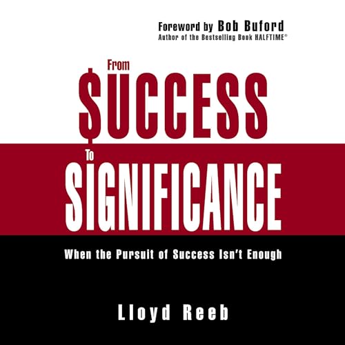 From Success to Significance Audiolibro Por Lloyd Reeb arte de portada