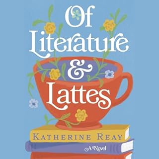 Of Literature and Lattes Audiolibro Por Katherine Reay arte de portada