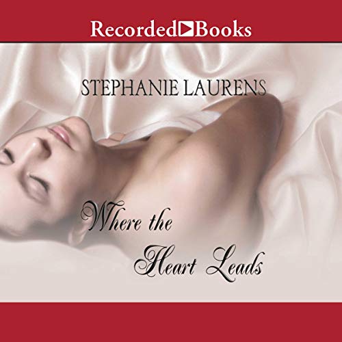 Where the Heart Leads Audiolibro Por Stephanie Laurens arte de portada