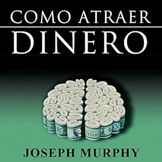 Como Atraer Dinero [How to Attract Money] Audiobook By Joseph Murphy cover art