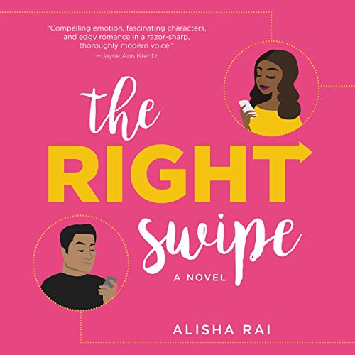 The Right Swipe Audiobook By Alisha Rai cover art