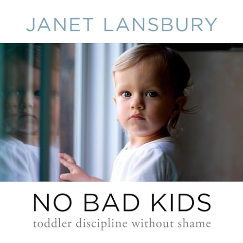 No Bad Kids Audiobook By Janet Lansbury cover art