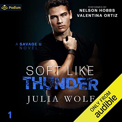 Soft Like Thunder Audiobook By Julia Wolf cover art