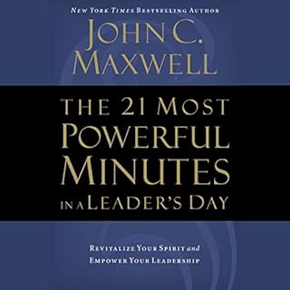 The 21 Most Powerful Minutes in a Leader's Day Audiolibro Por John C. Maxwell arte de portada