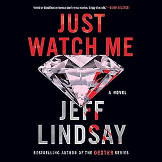 Just Watch Me Audiolibro Por Jeff Lindsay arte de portada