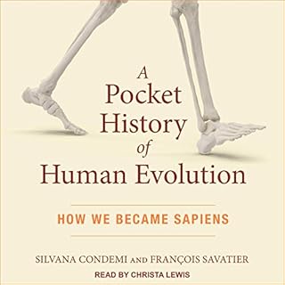 A Pocket History of Human Evolution Audiobook By Silvana Condemi, Francois Savatier cover art