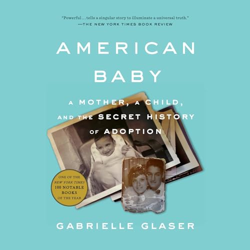 American Baby Audiobook By Gabrielle Glaser cover art