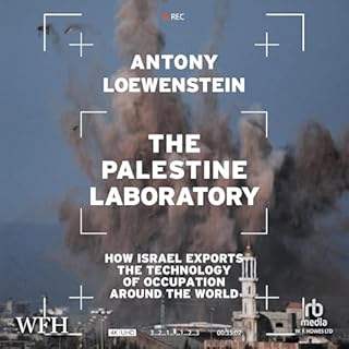 The Palestine Laboratory Audiolibro Por Antony Loewenstein arte de portada