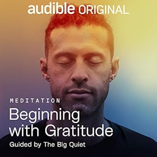 Beginning with Gratitude Audiolibro Por The Big Quiet arte de portada