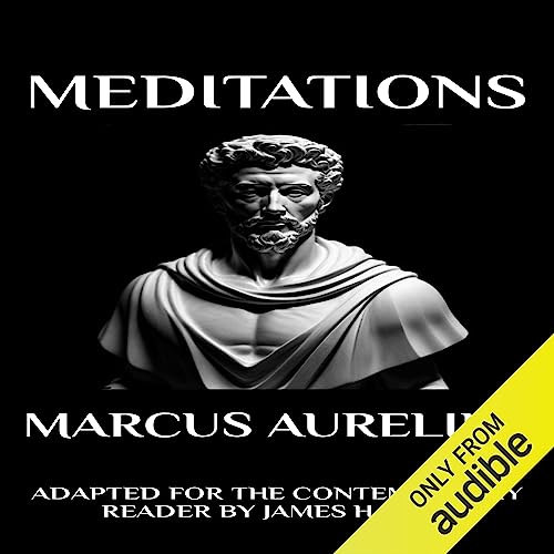 Marcus Aurelius - Meditations: Adapted for the Contemporary Reader Audiobook By Marcus Aurelius, James Harris cover art