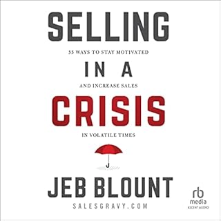 Selling in a Crisis Audiolibro Por Jeb Blount arte de portada