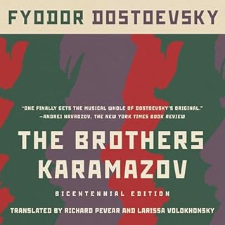 The Brothers Karamazov Audiobook By Fyodor Dostoevsky, Richard Pevear - translator, Larissa Volokhonsky - translator cover ar