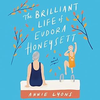 The Brilliant Life of Eudora Honeysett Audiobook By Annie Lyons cover art