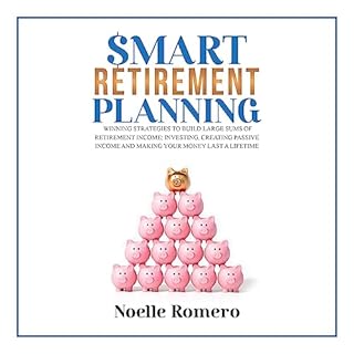 Smart Retirement Planning Audiolibro Por Noelle Romero arte de portada