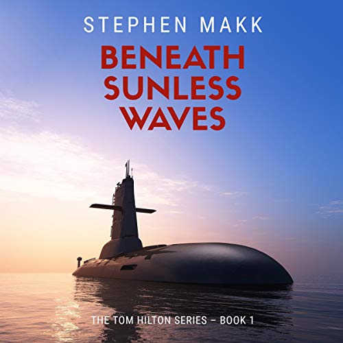 Beneath Sunless Waves Audiobook By Stephen Makk cover art