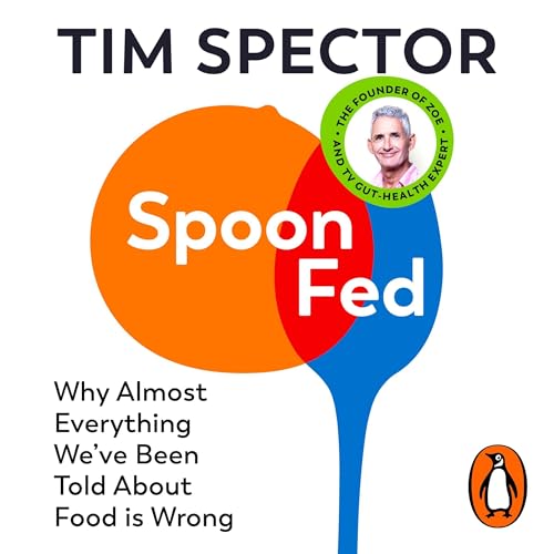 Spoon-Fed Audiobook By Tim Spector cover art