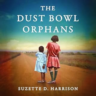 The Dust Bowl Orphans Audiobook By Suzette D. Harrison cover art