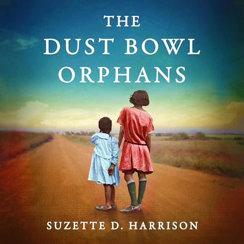 The Dust Bowl Orphans Audiolibro Por Suzette D. Harrison arte de portada