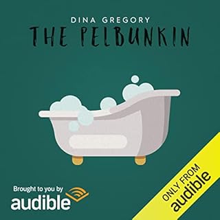 The Pelbunkin Audiobook By Dina Gregory cover art