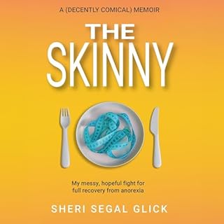 The Skinny Audiobook By Sheri Segal Glick cover art