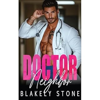 Doctor Neighbor Audiobook By Blakely Stone cover art