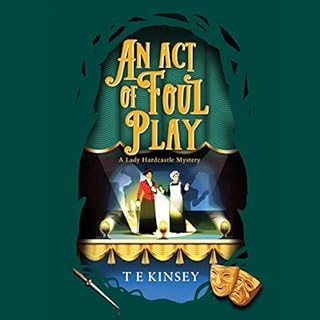 An Act of Foul Play Audiobook By T E Kinsey cover art