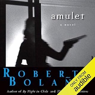 Amulet Audiobook By Roberto Bolaño, Chris Andrews - translator cover art