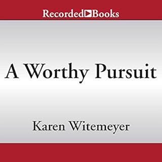 A Worthy Pursuit Audiolibro Por Karen Witemeyer arte de portada