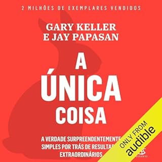 A única coisa Audiobook By Gary Keller, Jay Papasan cover art