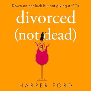 Divorced Not Dead Audiolibro Por Harper Ford arte de portada