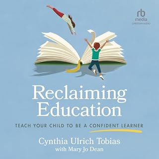 Reclaiming Education Audiobook By Cynthia Ulrich Tobias, Mary Jo Dean cover art