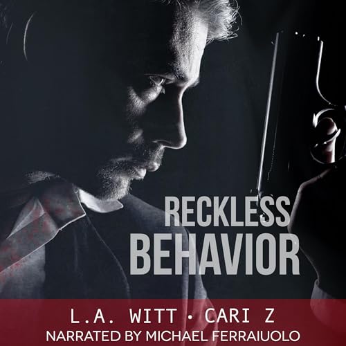 Reckless Behavior Audiobook By Cari Z, L.A. Witt cover art