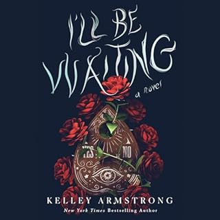 I'll Be Waiting Audiobook By Kelley Armstrong cover art