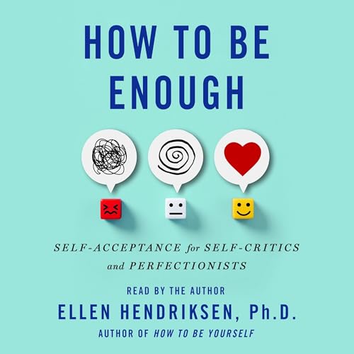 How to Be Enough Audiobook By Ellen Hendriksen cover art