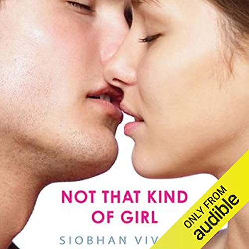 Not That Kind of Girl Audiobook By Siobhan Vivian cover art