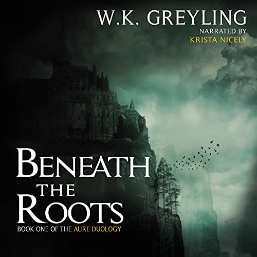 Beneath the Roots Audiolibro Por W. K. Greyling arte de portada