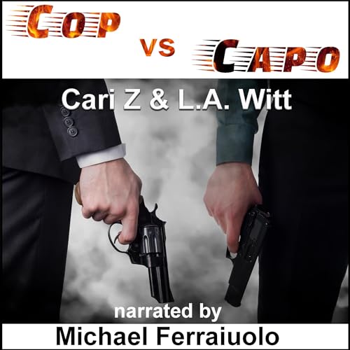 Cop vs. Capo Audiobook By Cari Z, L.A. Witt cover art