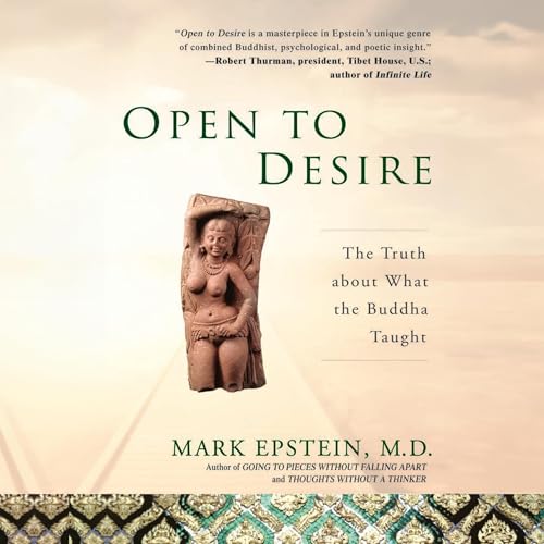 Open to Desire Audiobook By Mark Epstein MD cover art