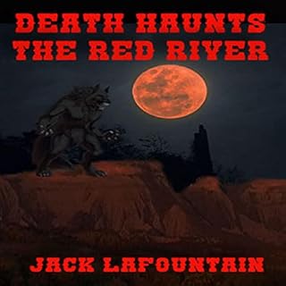 Death Haunts the Red River Audiobook By Jack LaFountain cover art