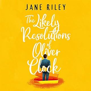 The Likely Resolutions of Oliver Clock Audiolibro Por Jane Riley arte de portada