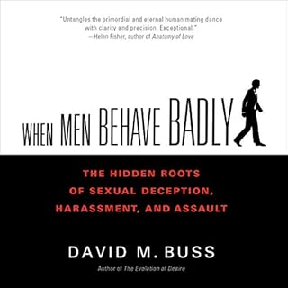 When Men Behave Badly Audiolibro Por David M. Buss arte de portada