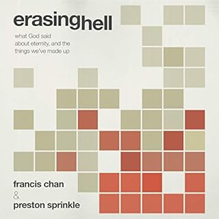 Erasing Hell Audiobook By Francis Chan, Preston Sprinkle cover art