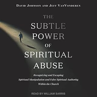 The Subtle Power of Spiritual Abuse Audiolibro Por David Johnson, Jeff Van Vonderen arte de portada