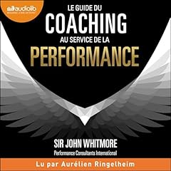 Couverture de Le guide du coaching au service de la performance