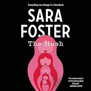 The Hush Audiolibro Por Sara Foster arte de portada