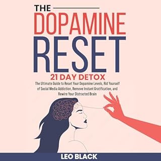 The Dopamine Reset: 21 Day Detox Audiobook By Leo Black cover art