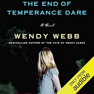 The End of Temperance Dare Audiobook By Wendy Webb cover art