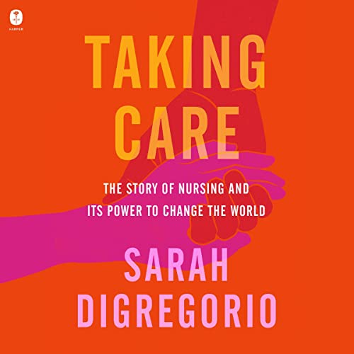 Taking Care Audiobook By Sarah DiGregorio cover art