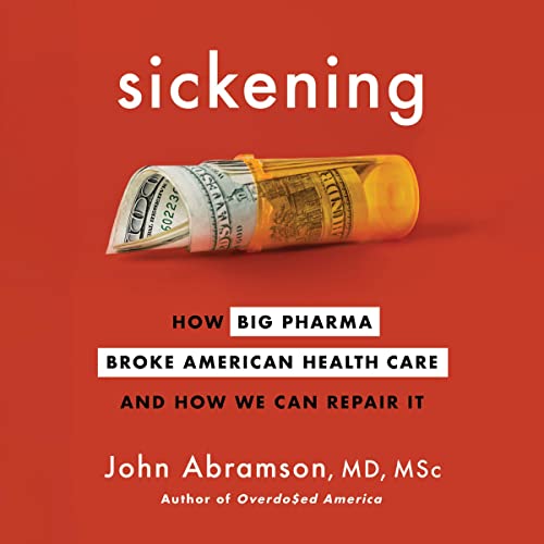 Sickening Audiobook By John Abramson cover art