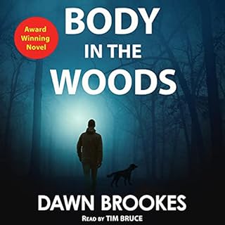 Body in the Woods Audiobook By Dawn Brookes cover art